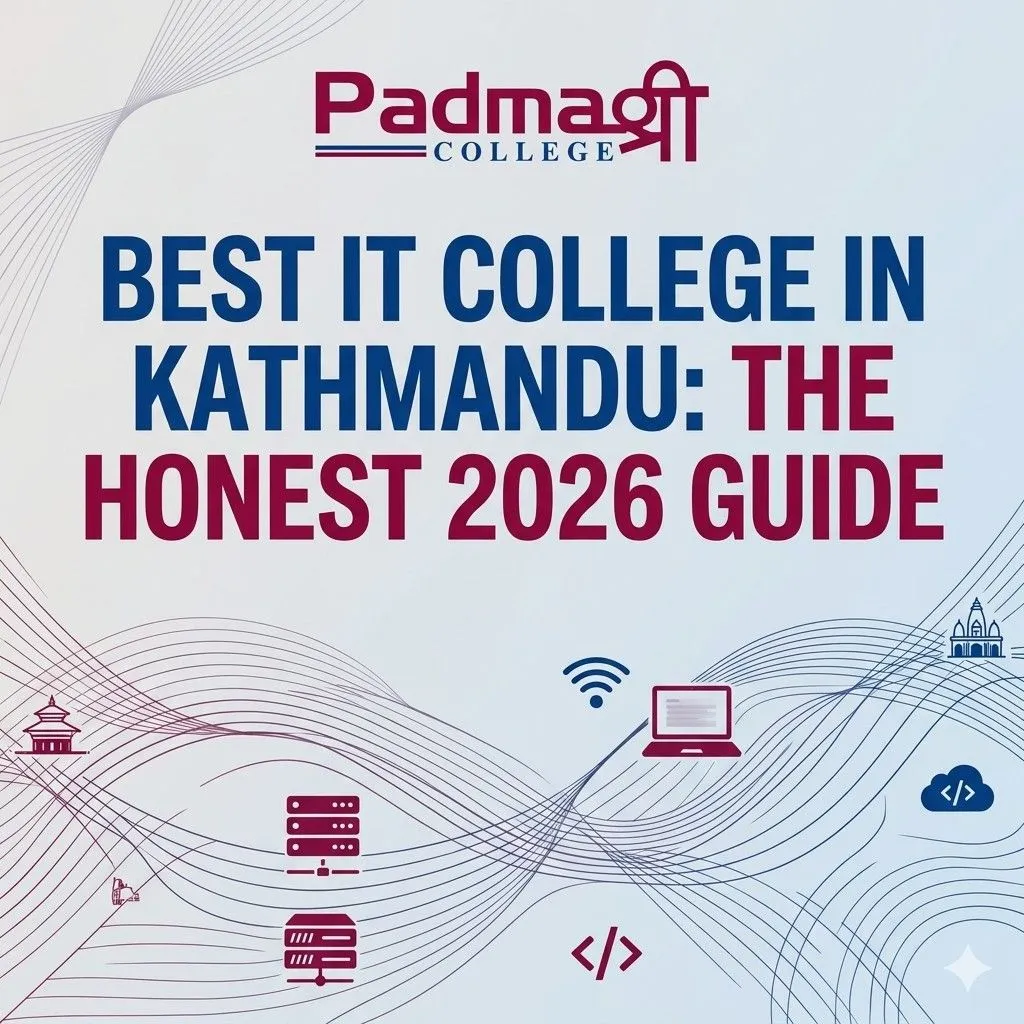 Best IT College in Kathmandu : The Honest 2026 Guide